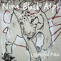 Nine Black Alps - Cosmopolitan