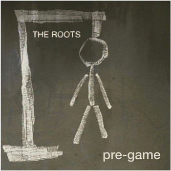 The Roots - Pre-Game
