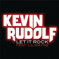 Kevin Rudolf - Let It Rock (Edited Version)