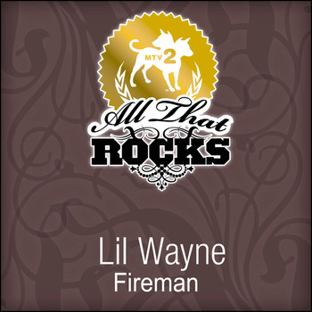 Lil Wayne - Fireman (All That Rocks MTV2)