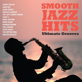 Various Artists - Smooth Jazz Hits: Ultimate Grooves