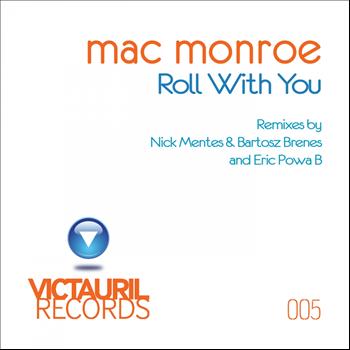 Mac Monroe - Roll With You