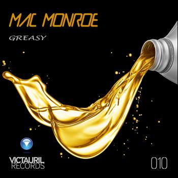 Mac Monroe - Greasy