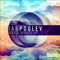 Ian Pooley - Know What's Up
