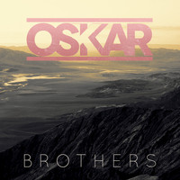 Oskar - Brothers
