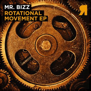 Mr. Bizz - Rotational Movement EP