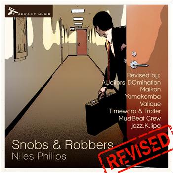 Niles Philips - Snobs & Robbers Revised