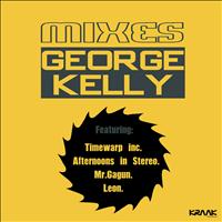 George Kelly - Mixes