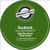 Soulrack - True Love Remixes EP
