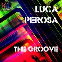 Luca Perosa - The Groove