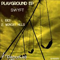 Swyft - Playground EP