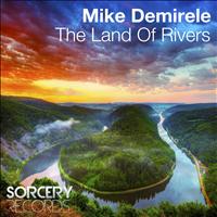 Mike Demirele - The Land Of Rivers