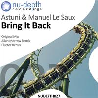 Astuni & Manuel Le Saux - Bring It Back