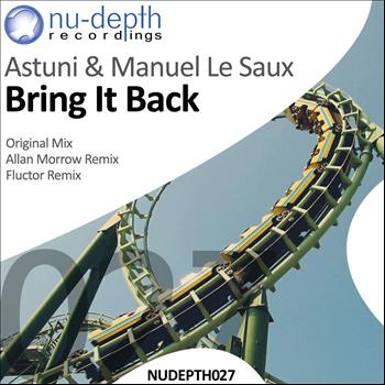 Astuni & Manuel Le Saux - Bring It Back