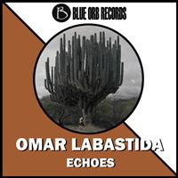 Omar Labastida - Echoes EP