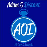 Adam S - Distant
