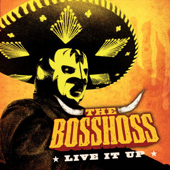 The BossHoss - Live It Up