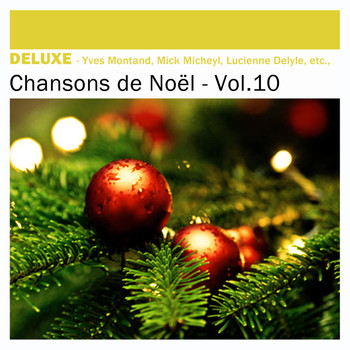 Various Artists - Deluxe: Chansons de Noël, Vol.10
