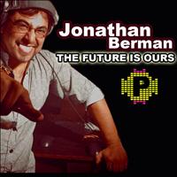 Jonathan Berman - The Future Is Ours