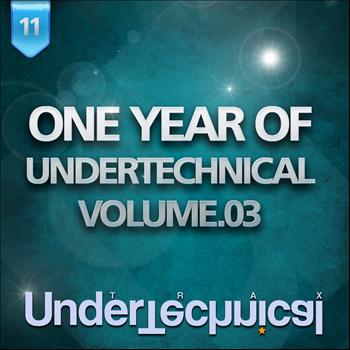 Various Artists - One Year Of Undertechnical - Volume.03