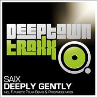 Saix - Deeply Gently (Incl. Futuristic Polar Bears Remix)