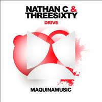 Nathan C & ThreeSixty - Drive