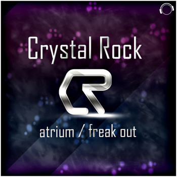 Crystal Rock - Atrium / Freak Out
