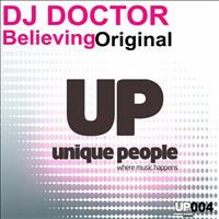 DJ Doctor - Believing (Original)