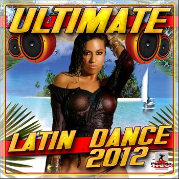 Various Artists - Ultimate Latin Dance 2012