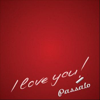 Passalo - I Love You