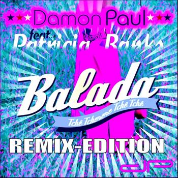 Damon Paul feat. Patricia Banks - Balada - Remix Edition