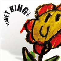 Planet King - Pure