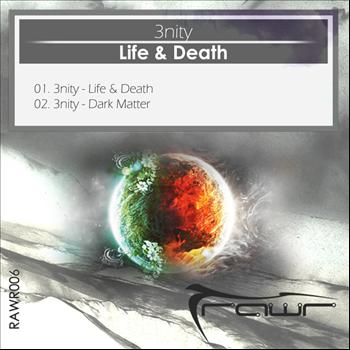 3nity - Life & Death