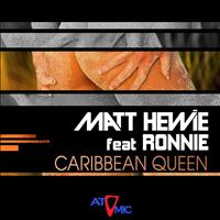 Matt Hewie feat. Ronnie - Caribbean Queen