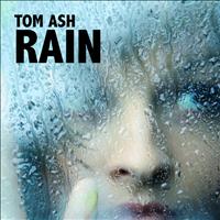 Tom Ash - Rain