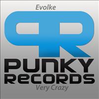 Evolke - Very Crazy