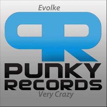 Evolke - Very Crazy
