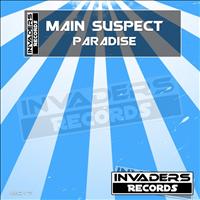 Main Suspect - Paradise (Original Mix)