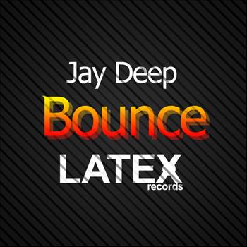 Jay Deep - Bounce