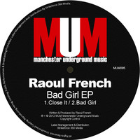 Raoul French - Bad Girl Ep