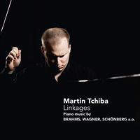 Martin Tchiba - Linkages - Piano music by Brahms, Wagner, Schönberg a.o.