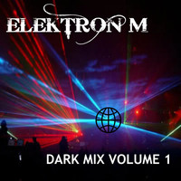 ELEKTRON M - Dark Mix Volume 1