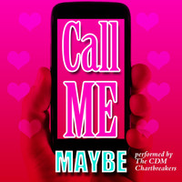 The CDM Chartbreakers - Call Me Maybe