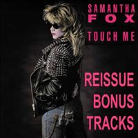 Samantha Fox - Touch Me (Reissue Bonus Tracks)