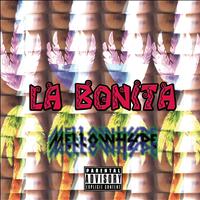 MellowHype - La Bonita (Explicit)