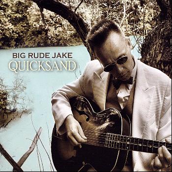 Big Rude Jake - Quicksand