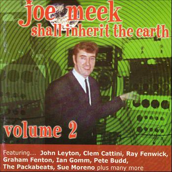 Various Artists - Joe Meek Shall Inherit the Earth Vol. 2