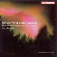 Clark Rundell - Tveitt / Rautavaara / Sallinen / Alfven / Nielsen / Schmidt: Works for Wind Orchestra