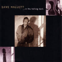 Dave Mallett - … In The Falling Dark