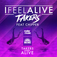 Takers - I Feel Alive / Alive